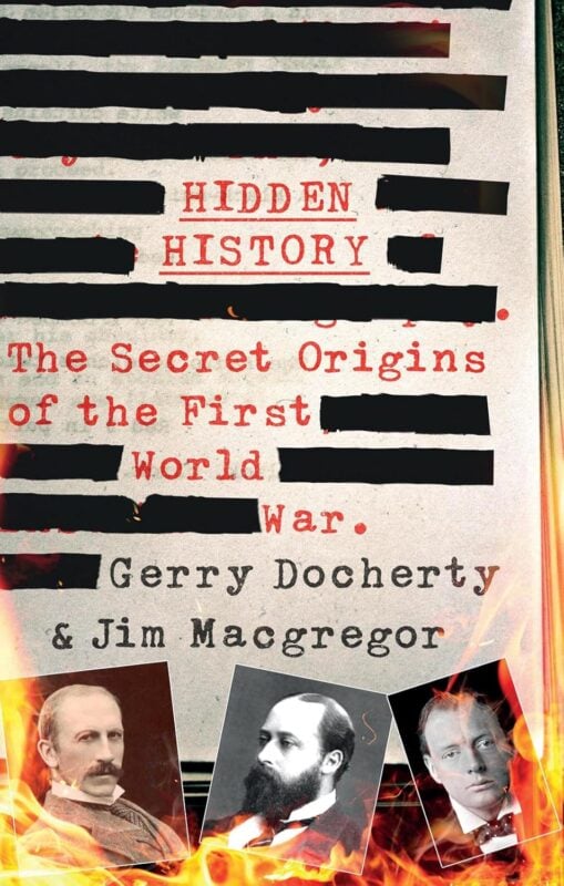 Hidden History, The Secret Origins of the First World War