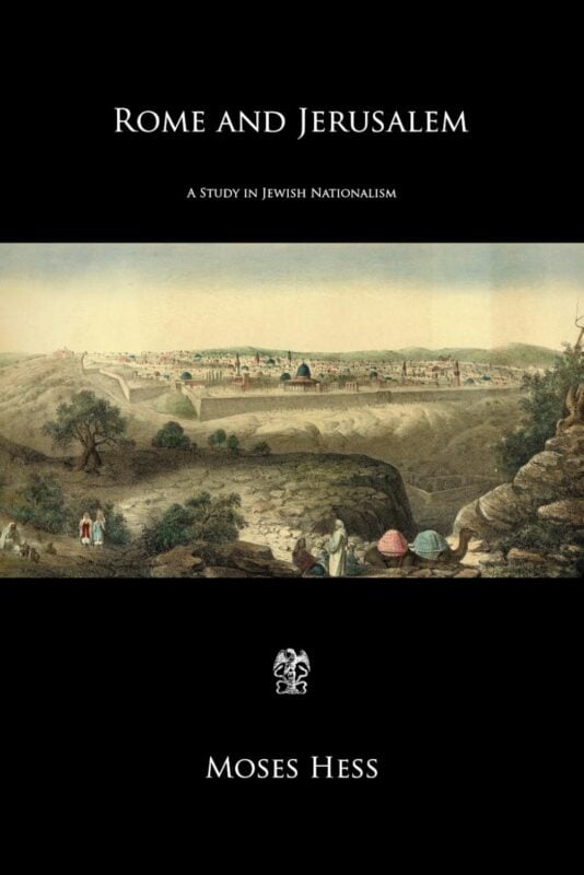 Rome and Jerusalem: A Study in Jewish Nationalism