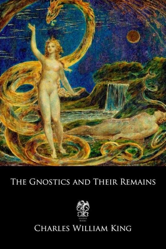 The Gnostics and Their Remains